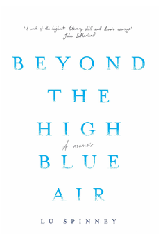 Бумажная книга «Beyond the High Blue Air. A Memoir», автор Лу Спинни - фото №1 - миниатюра