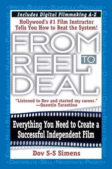 Бумажная книга «From Reel to Deal. Everything You Need to Create a Successful Independent Film», автор Дов Сименс - фото №1 - миниатюра