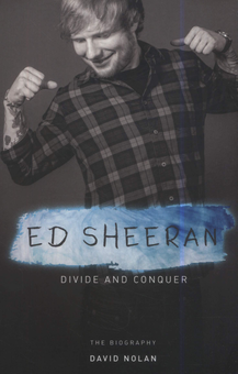 Бумажная книга «Ed Sheeran - Divide and Conquer», автор Дэвид Нолан - фото №1 - миниатюра