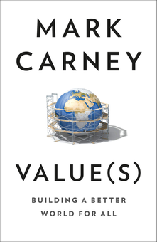 Бумажная книга «Value(s). Building a Better World for All», автор Марк Карни - фото №1 - миниатюра