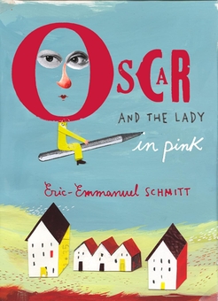 Паперова книга «Oscar and the Lady in Pink», автор Ерік-Еммануель Шмітт - фото №1 - мініатюра