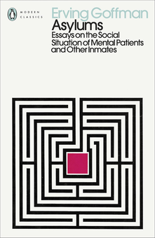 Бумажная книга «Asylums. Essays on the Social Situation of Mental Patients and Other Inmates», автор Эрвинг Гоффман - фото №1 - миниатюра