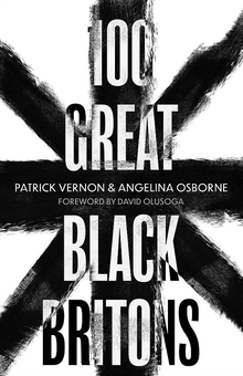 Бумажная книга «100 Great Black Britons», авторов Патрик Вернон, Анджелина Осборн - фото №1 - миниатюра