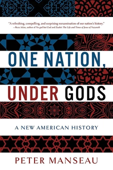 Паперова «One Nation, Under Gods : A New American History», автора Пітер Мансо– фото №1