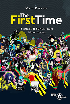Бумажная книга «First Time. Tracks and Tales from Music Legends», автор Мэтт Эверитт - фото №1 - миниатюра