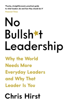 Бумажная книга «No Bullsh*t Leadership», автор Крис Херст - фото №1 - миниатюра