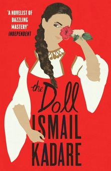 Паперова книга «The Doll», автор Ісмаїл Кадаре - фото №1 - мініатюра