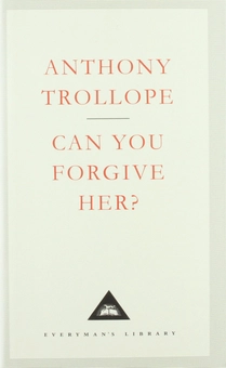 Паперова книга «Can You Forgive Her?», автор Ентоні Троллоп - фото №1 - мініатюра