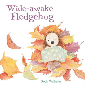Бумажная книга «Wide-awake Hedgehog», автор Рози Уэллсли - фото №1 - миниатюра