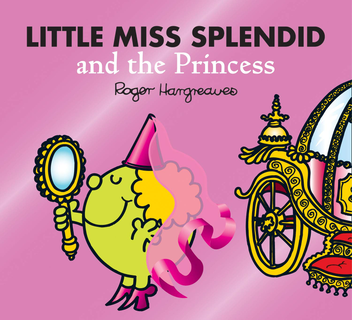 Паперова книга «Little Miss Splendid and the Princess», автор Адам Харгрівз - фото №1 - мініатюра