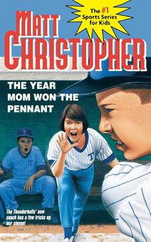 Бумажная книга «The Year Mom Won the Pennant», автор Мэтт Кристофер - фото №1 - миниатюра
