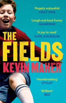 Бумажная книга «The Fields: A brilliantly funny, moving read for fans of 'Derry Girls'», автор Кевин Махер - фото №1 - миниатюра