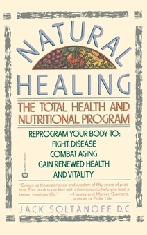 Паперова книга «Natural Healing. The Total Health and Nutritional Program», авторів Сью Ніренберг, Джек Солтанофф - фото №1 - мініатюра