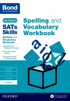 Бумажная книга «Bond SATs Skills Spelling and Vocabulary Workbook : 8-9 years», автор Мишельджой Хьюз - фото №1 - миниатюра