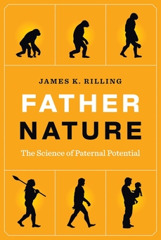 Бумажная книга «Father Nature: The Science of Paternal Potential», автор Джеймс К. Риллинг - фото №1 - миниатюра