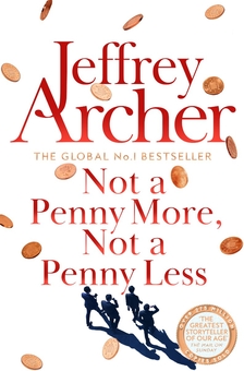 Бумажная книга «Not A Penny More, Not A Penny Less», автор Джеффри Арчер - фото №1 - миниатюра