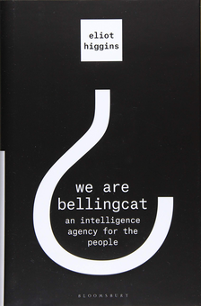 Паперова книга «We Are Bellingcat. An Intelligence Agency for the People», автор Еліот Хіггінс - фото №1 - мініатюра