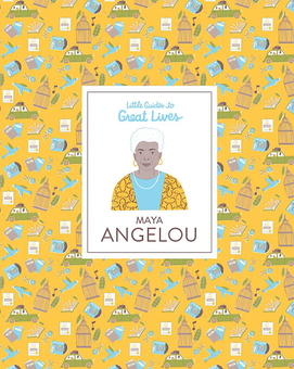 Бумажная книга «Little Guide Great Lives. Maya Angelou», автор Даниэль Джавандо - фото №1 - миниатюра