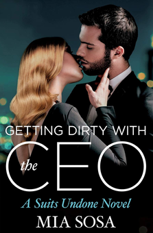 Паперова книга «Getting Dirty with the CEO. Book 3», автор Міа Соса - фото №1 - мініатюра