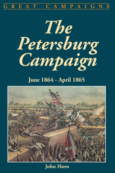 Бумажная книга «The Petersburg Campaign. June 1864-april 1865», автор Джон Хорн - фото №1 - миниатюра