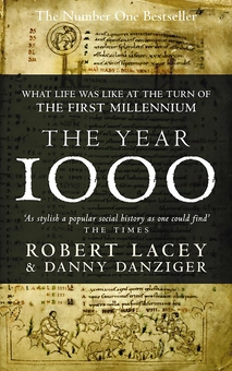 Бумажная книга «The Year 1000», авторов Роберт Лейси, Дэнни Данцигер - фото №1 - миниатюра