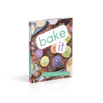 Бумажная книга «Bake It. More Than 150 Recipes for Kids from Simple Cookies to Creative Cakes!» - фото №3 - миниатюра