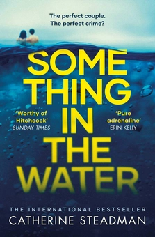 Бумажная книга «Something in the Water», автор Кэтрин Стедмен - фото №1 - миниатюра