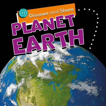 Паперова книга «Discover and Share: Planet Earth», автор Анжела Ройстон - фото №1 - мініатюра