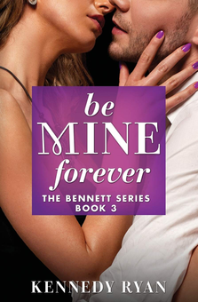 Паперова книга «Be Mine Forever. Book 3», автор Кеннеді Раян - фото №1 - мініатюра