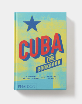 Паперова книга «Cuba. The Cookbook», авторів Мадлен Васкес Гальвес, Імоджен Тондре - фото №2 - мініатюра