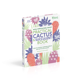 Паперова книга «RHS Practical Cactus and Succulent Book. How to Choose, Nurture, and Display more than 200 Cacti and Succulents» - фото №3 - мініатюра