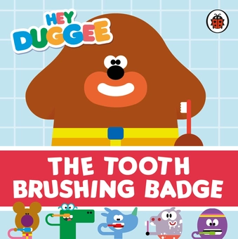 Паперова книга «Hey Duggee: The Tooth Brushing Badge» - фото №1 - мініатюра