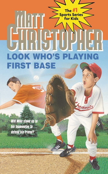 Бумажная книга «Look Who's Playing First Base», автор Мэтт Кристофер - фото №1 - миниатюра