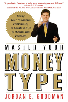 Паперова книга «Master Your Money Type. Using Your Financial Personality to Create a Life of Wealth and Freedom», автор Джордан Е. Гудман - фото №2 - мініатюра