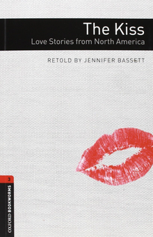 Бумажная книга «The Kiss. Love Stories from North America Audio CD Pack. Level 3», автор Дженнифер Бассетт - фото №1 - миниатюра