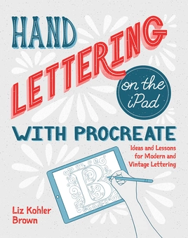 Паперова книга «Hand Lettering On The Ipad», автор Ліз Колер Браун - фото №2 - мініатюра