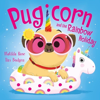Бумажная книга «Pugicorn and the Rainbow Holiday», автор Матильда Роуз - фото №1 - миниатюра