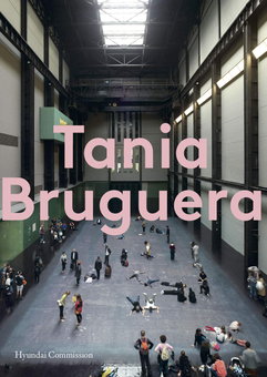 Бумажная «Tania Bruguera: The Hyundai Commission», автора Без автора– фото №1