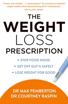 Бумажная книга «The Weight Loss Prescription: Stop Food Noise. Get off Glp-1s Safely. Lose Weight for Good.», авторов Кортни Распин, Макс Пембертон - фото №1 - миниатюра