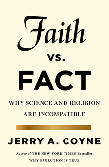 Бумажная книга «Faith Versus Fact. Why Science and Religion are Incompatible», автор Джерри Койн - фото №1 - миниатюра