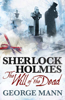 Паперова книга «Sherlock Holmes. The Will of the Dead», автор Джордж Манн - фото №1 - мініатюра