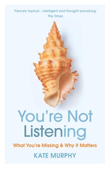 Паперова книга «You’re Not Listening», автор Кейт Мерфі - фото №1 - мініатюра