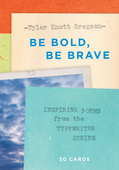 Паперова книга «Be Bold, Be Brave: 30 Cards. Inspiring Poems from the Typewriter Series», автор Тайлер Грегсон - фото №1 - мініатюра