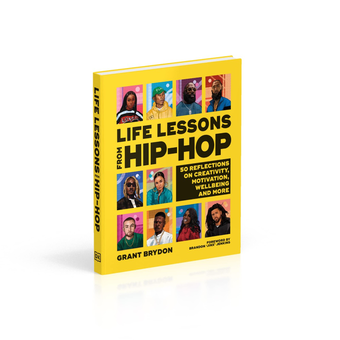 Паперова книга «Life Lessons from Hip Hop», автор Грант Брайдон - фото №3 - мініатюра