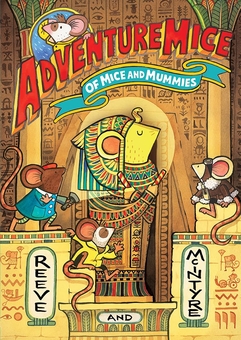 Бумажная книга «Of Mice and Mummies», авторов Филип Рив, Сара Макинтайр - фото №1 - миниатюра