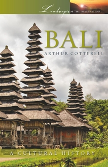 Бумажная книга «Bali: A Cultural History», автор Артур Коттерелл - фото №1 - миниатюра
