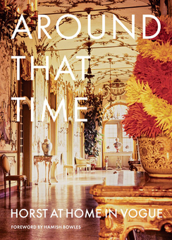 Бумажная книга «Around That Time: Horst at Home in Vogue», авторов Иван Шоу, Валентин Лоуфорд - фото №2 - миниатюра