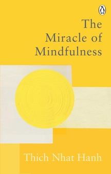 Бумажная книга «The Miracle Of Mindfulness», автор Тит Нат Хан - фото №1 - миниатюра