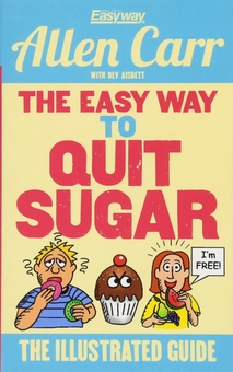 Бумажная книга «The Easy Way to Quit Sugar: The Illustrated Guide», автор Аллен Карр - фото №1 - миниатюра