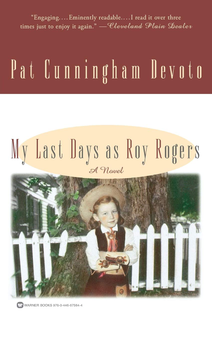 Паперова книга «My Last Days As Roy Rogers», автор Пет Каннінгем Девото - фото №1 - мініатюра